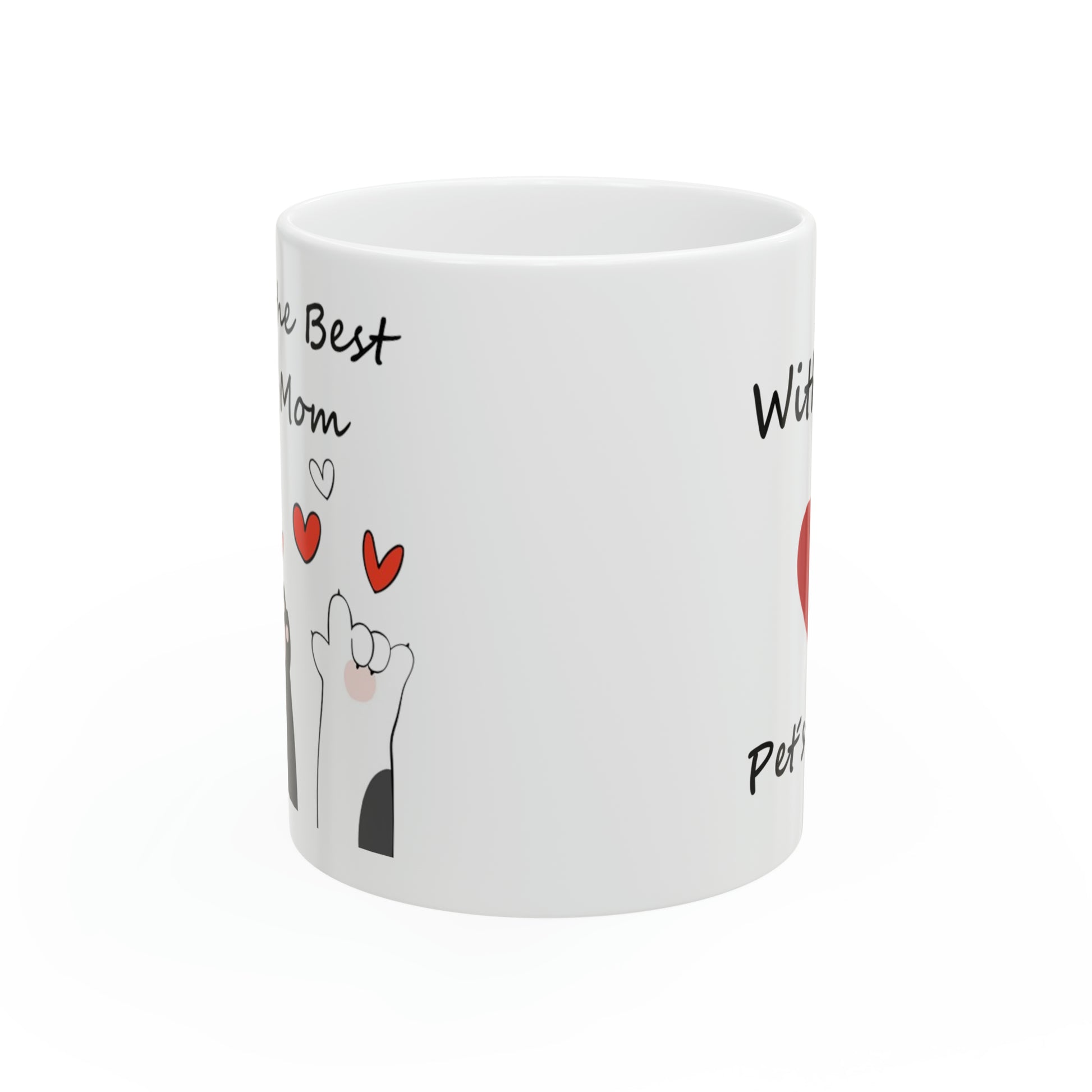 You are the Best Paw'Mom. Mother's Day Gift Ceramic Mug, 11oz